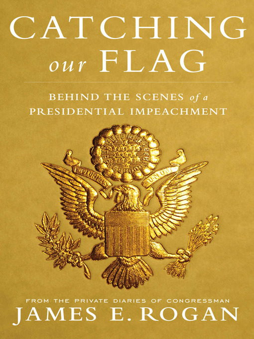 Title details for Catching Our Flag by James E. Rogan - Available